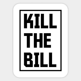 Kill the Bill - Bristol Protest 2021 Sticker